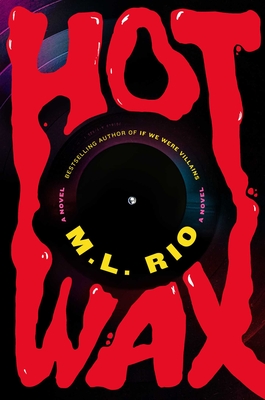 Hot Wax - M. L. Rio