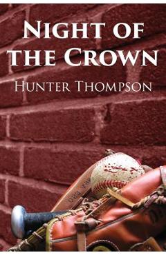 Coperta cărții 'Night of the Crown - Hunter Thompson'