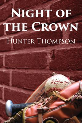 Coperta cărții 'Night of the Crown - Hunter Thompson'