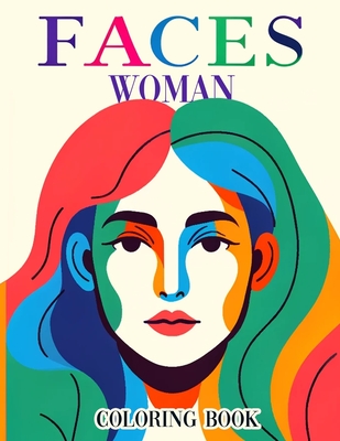 Faces Women Coloring book: Embark on a journey of artistic exploration with our portrait perfection illustrations. From intricate details to life - Emma Burns Art