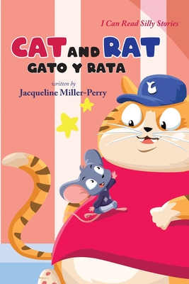 Cat and Rat: Gato y Rata - Jacqueline Miller Perry