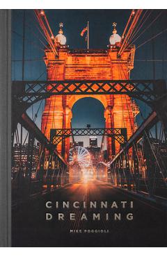 Poza produsului Cincinnati Dreaming - Mike Poggioli