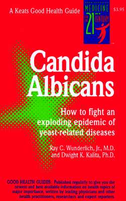 Candida Albicans - Dwight K. Kalita