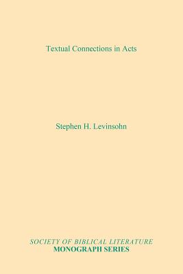 Textual Connections in Acts - Stephen H. Levinsohn