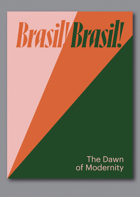 Coperta cărții 'Brasil! Brasil!: The Dawn of Modernity - Eduardo Jorge De Oliveira'