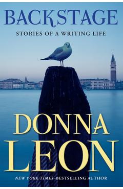 Poza produsului Backstage: Stories of a Writing Life - Donna Leon