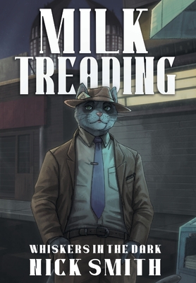 Milk Treading - Nick Smith