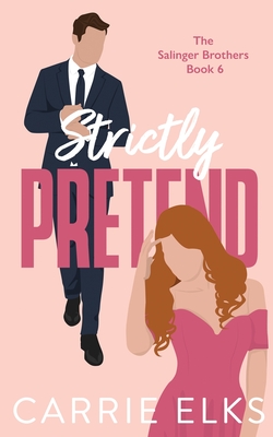 Coperta cărții 'Strictly Pretend - Carrie Elks'