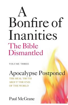Coperta cărții 'Apocalypse Postponed: The Real Truth About the End of the World - Paul Mcgrane'
