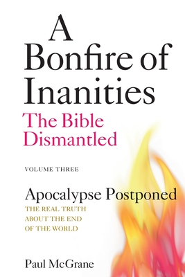 Coperta cărții 'Apocalypse Postponed: The Real Truth About the End of the World - Paul Mcgrane'