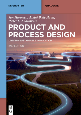 Product and Process Design: Driving Sustainable Innovation - Jan Harmsen