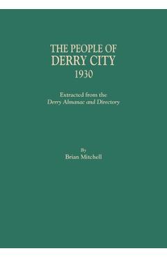 Coperta cărții 'People of Derry City, 1930: Extracted from the Derry Almanac and Directory - Brian Mitchell'