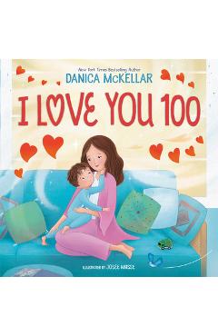 Poza produsului I Love You 100: A Counting Book Full of Love - Danica Mckellar