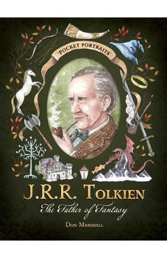Poza produsului J.R.R. Tolkien: The Father of Fantasy - Don Marshall