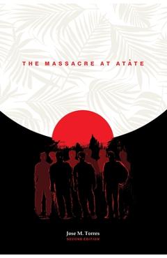 Poza produsului The Massacre at Atåte, 2nd Edition - Jose M. Torres