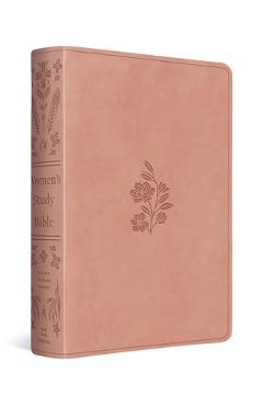 Coperta cărții 'ESV Women's Study Bible (Trutone, Blush Rose, Floral Bloom Design) - Dana Tanamachi'