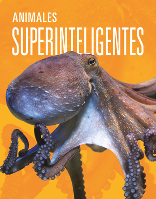 Coperta cărții 'Animales Superinteligentes - Joanne Mattern'