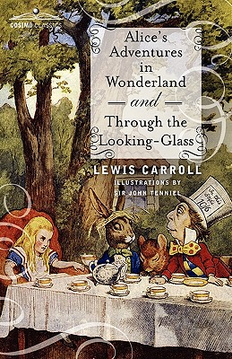 Coperta cărții 'Alice's Adventures in Wonderland and Through the Looking-Glass - Lewis Carroll'