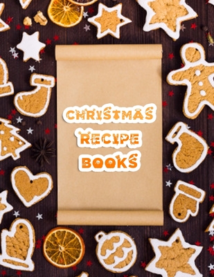 Christmas recipe books: Beautiful Christmas book with 100 pages - Coloring Book Press