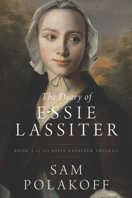 The Diary of Essie Lassiter - Sam Polakoff