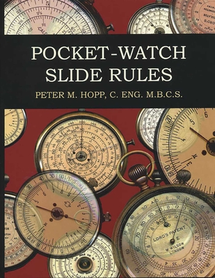 Coperta cărții 'Pocket-Watch Slide Rules - Peter M. Hopp'