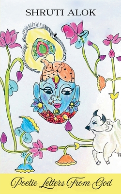 Poetic Letters From God - Shruti Alok