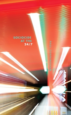 Sociocide at the 24/7 - Paul Cunningham