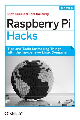 Coperta cărții 'Raspberry Pi Hacks - Ruth Suehle'