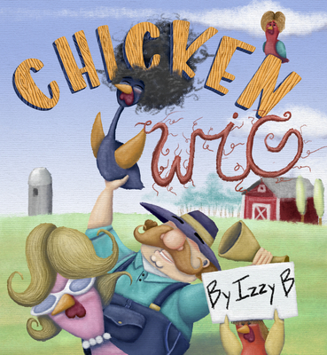 Chicken Wig - Izzy B
