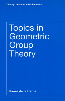 Topics in Geometric Group Theory - Pierre De La Harpe