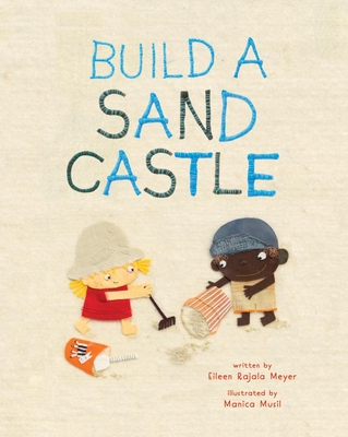 Build a Sandcastle - Eileen Rajala Meyer