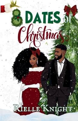8 Dates of Christmas - Rielle Knight