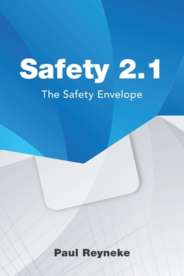 Coperta cărții 'Safety 2.1: The Safety Envelope - Paul Reyneke'