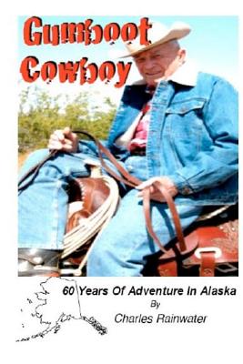 Gumboot Cowboy - Charles W. Rainwater