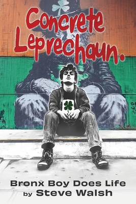 Concrete Leprechaun - Steve Walsh