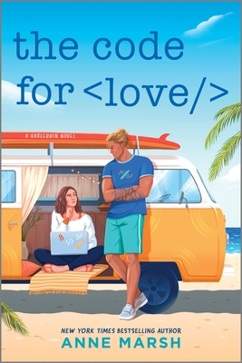 The Code for Love: A Spicy Workplace Rivals Steminist ROM Com - Anne Marsh