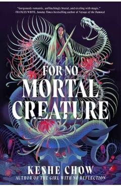 For No Mortal Creature - Keshe Chow