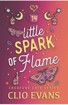Coperta cărții 'Little Spark of Flame (MNBi Monster Romance) - Clio Evans'