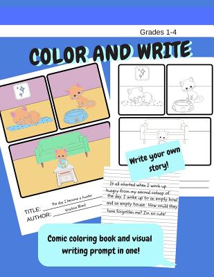 Color and write. Comic coloring book and visual writing prompt in one! Write your own story.: Write Stories or Paragraph Writing. Wide rule paper - Kristina Bland