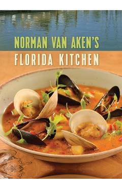 Coperta cărții 'Norman Van Aken's Florida Kitchen - Norman Van Aken'