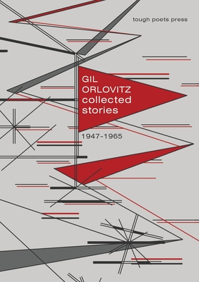 Collected Stories 1947-1965 - Gil Orlovitz