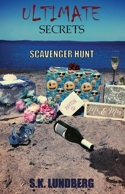 Ultimate Secrets: Scavenger Hunt - Sandy K. Lundberg