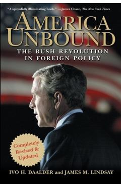 Coperta cărții 'America Unbound: The Bush Revolution in Foreign Policy - Ivo H. Daalder'