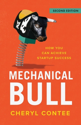 Mechanical Bull: How You Can Achieve Startup Success - Cheryl Contee