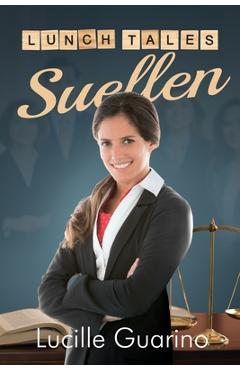 Coperta cărții 'Lunch Tales: Suellen - Lucille Guarino'