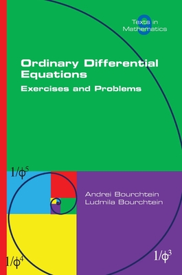 Ordinary Differential Equations. Exercises and Problems - Andrei Bourchtein