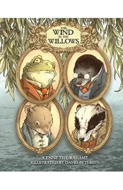 Coperta cărții The Wind in the Willows: With Illustrations by David Petersen - Kenneth Grahame