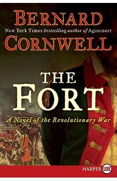 Coperta cărții 'The Fort: A Novel of the Revolutionary War - Bernard Cornwell'