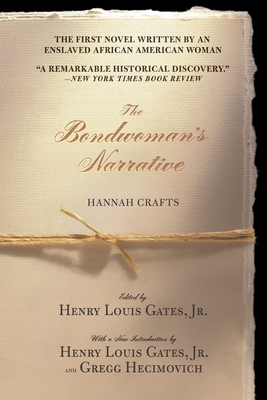 The Bondwoman's Narrative - Hannah Crafts