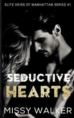 Seductive Hearts - Missy Walker